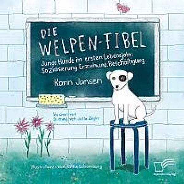 Karin Jansen - Die Welpen-Fibel